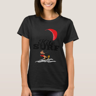 Xtreme Kite Surf Wind Riders Aquatic Sport Gift T-Shirt