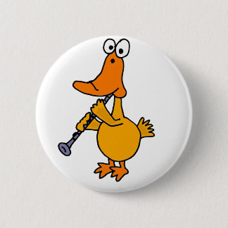 XX- Duck Playing the Clarinet 6 Cm Round Badge
