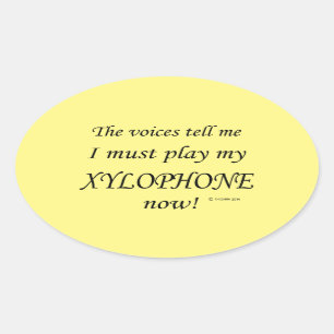 Xylophone Voices Say Must Play Oval Sticker