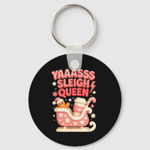 Y A Sleigh Queen Sleigh Girl Gingerbread Coffee Ch Key Ring
