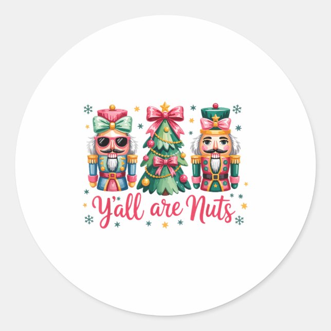 Y’all Are Nuts Funny Christmas Humor Tree Nutcrack Classic Round Sticker (Front)