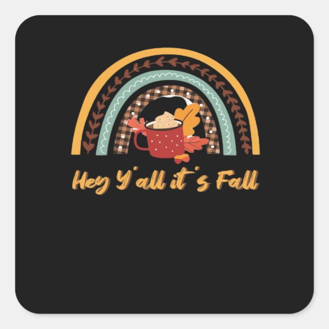 Y’all It’s Fall Y’all Funny Quote Square Sticker (Front)