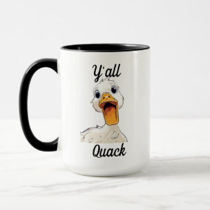 Y`all Quack Funny Duck Mug