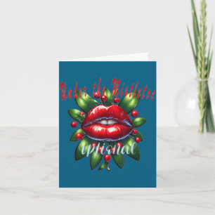 Y Christmas Mistletoe Lips - Naughty Holiday Tee W Card