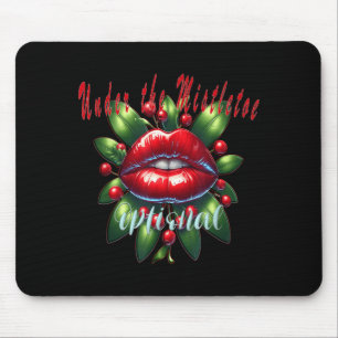 Y Christmas Mistletoe Lips - Naughty Holiday Tee W Mouse Pad