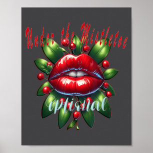 Y Christmas Mistletoe Lips - Naughty Holiday Tee W Poster