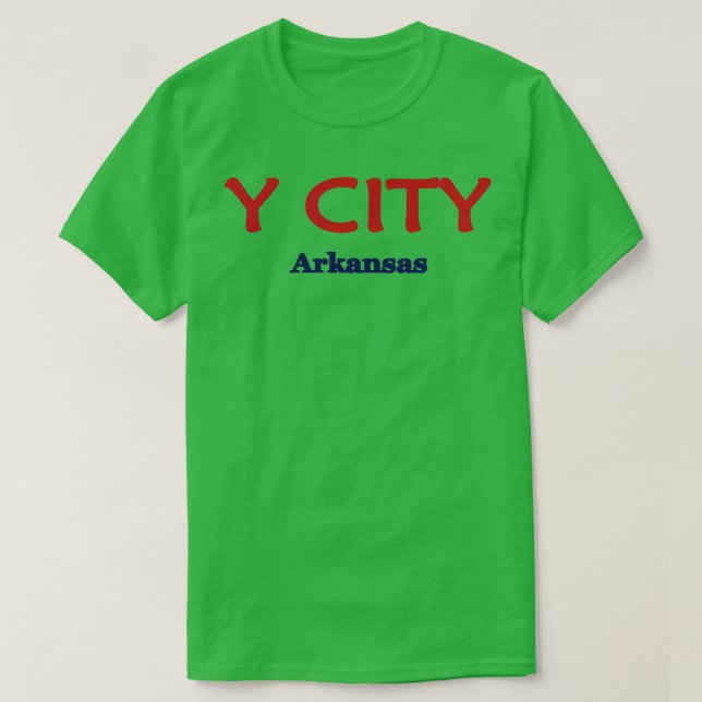 Y City Arkansas TShirt (Design Front)