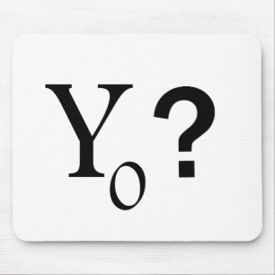 Y Naught Mouse Pad