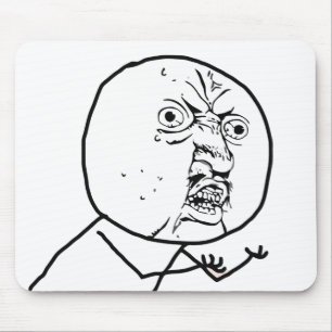 Y U NO (Original) - Mousepad