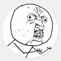 y u no rage face comic lol rofl