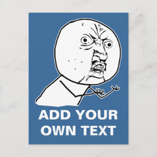 y u no rage face comic lol rofl postcard