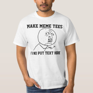Y U NO T-Shirt