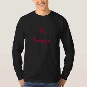Ya Husayn (english) T-Shirt
