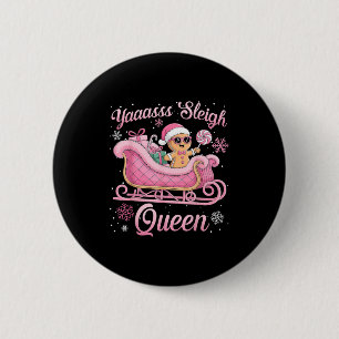 Yaas Sleigh Queen Sleigh Girl Matching Christmas  6 Cm Round Badge