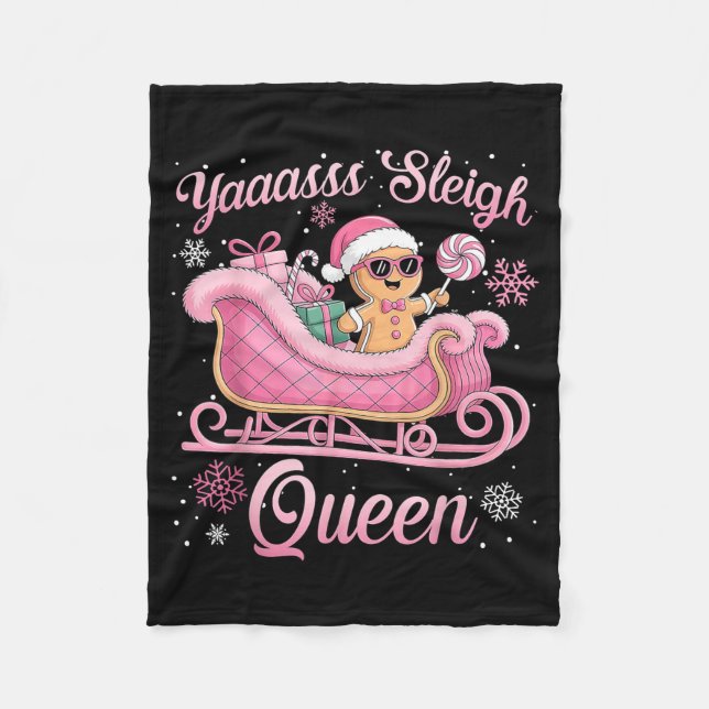 Yaas Sleigh Queen Sleigh Girl Matching Christmas  Fleece Blanket (Front)