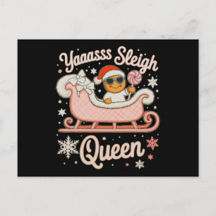 Yaass Sleigh Queen Gingerbread Pink Sled Christmas Holiday Postcard