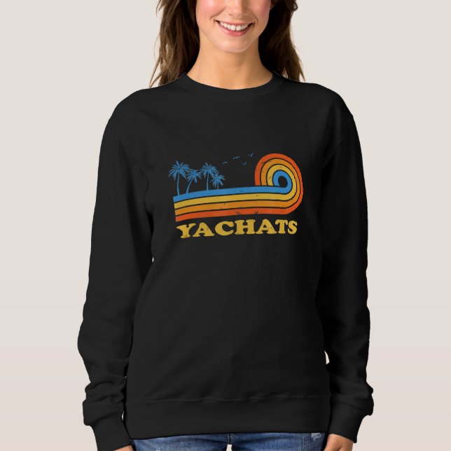 Yachats Oregon Summer Or Tropical Yachatian Floral Sweatshirt (Front)