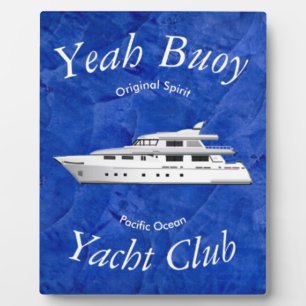 Yacht Club Yeah Buoy Plaque
