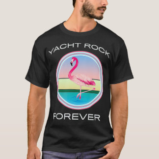 Yacht Rock Forever  80s Retro Style T-Shirt