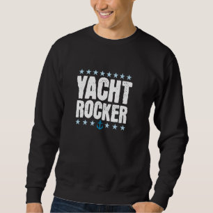 Yacht Rocker Anchor Nautical Cruise Party, Boat Sa Sweatshirt