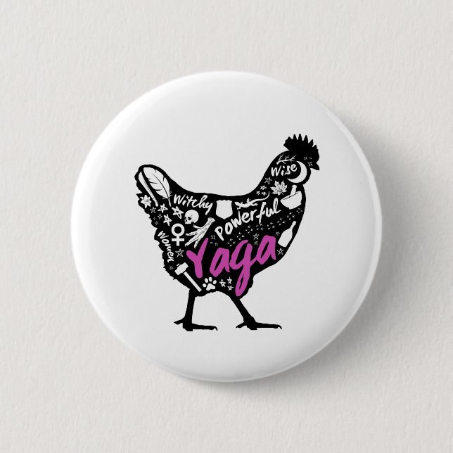Yaga Chicken 6 Cm Round Badge (Front)
