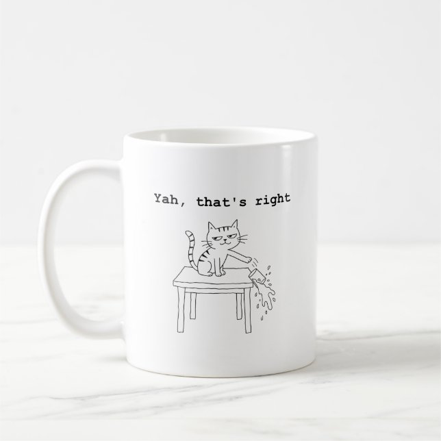 Yah, That's Right, Cat Attitude Coffee Mug (Left)