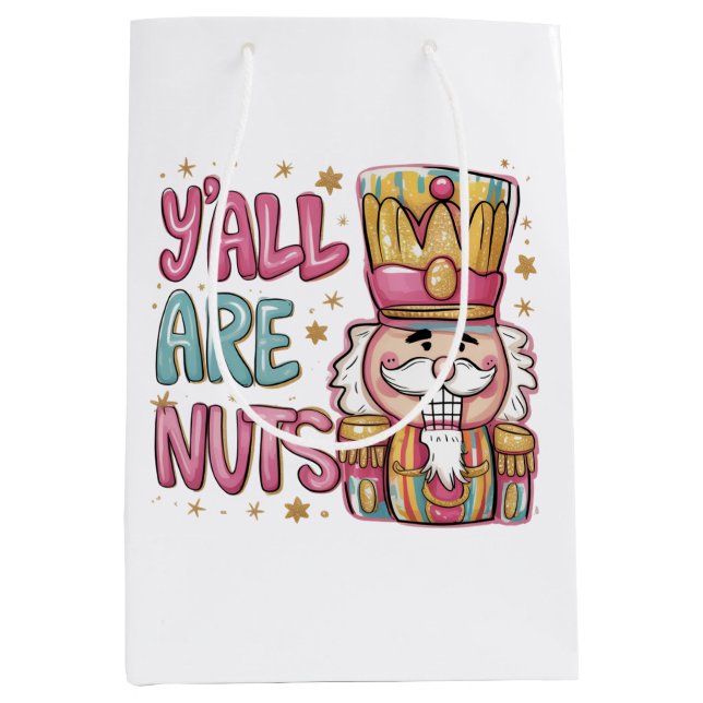 Y'all Are Nuts Coquette Nutcracker Christmas Xmas Medium Gift Bag (Front)