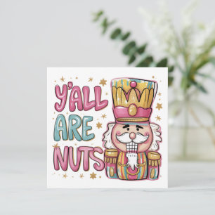 Y'all Are Nuts Coquette Nutcracker Xmas Preppy Holiday Card