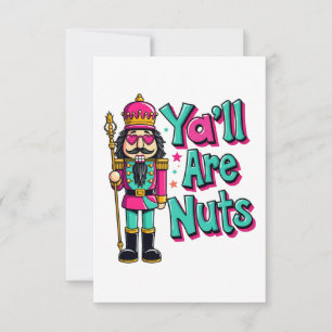 Y'all are nuts Funny Nutcracker Christmas Thank You Card