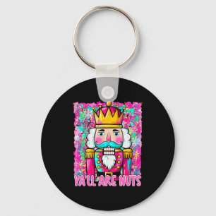 Y'all Are Nuts Nutcracker Merry Christmas Funny Xm Key Ring
