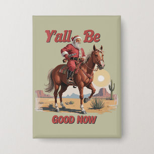 Y'all Be Good Now Funny Santa Cowboy Western Xmas