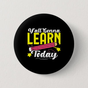 Yall Gonna Learn Today Teacher Leopard Back To Sch 6 Cm Round Badge