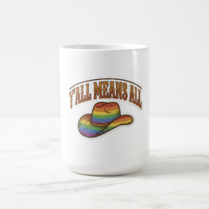 Y'all Means All Cowboy Hat Rainbow Pride Coffee Mug