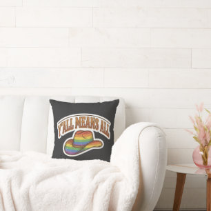 Y'all Means All Cowboy Hat Rainbow Pride Cushion