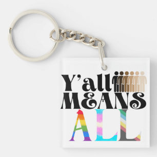 Y'all Means All Custom Key Ring