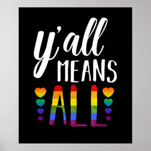 Y'all Means All LGBT Gay Lesbian Pride Parade Poster