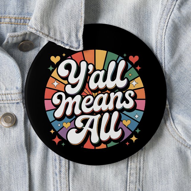 Y'all Means All Retro  6 Cm Round Badge (In Situ)