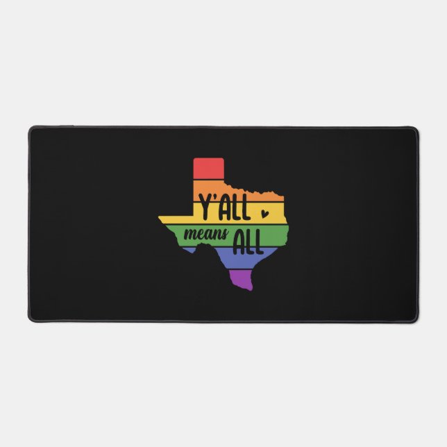 Y'all Means Y'all Design for proud LGBT+ Texans Desk Mat (Front)