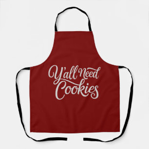 Y'all Need Cookies Funny Dealer Baking Bake Baker  Apron