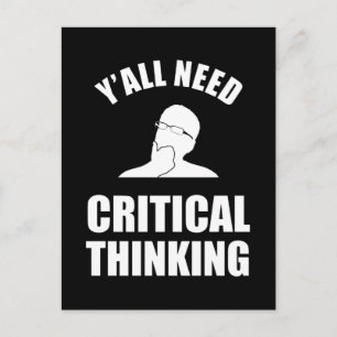 Y'all Need Critical Thinking Postcard
