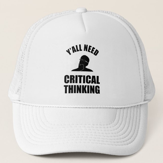 Y'all Need Critical Thinking Trucker Hat (Front)