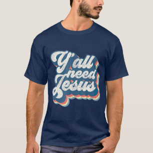 Yall Need Jesus Christian Retro 70s Christ Bible T-Shirt