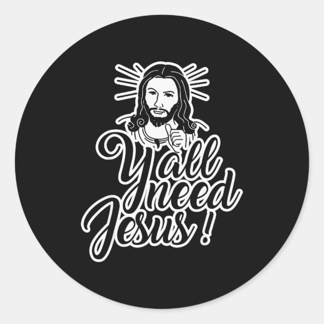 Yall Need Jesus Christmas  Classic Round Sticker (Front)