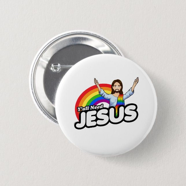 Yall need Jesus - Rainbow Jesus 6 Cm Round Badge (Front & Back)
