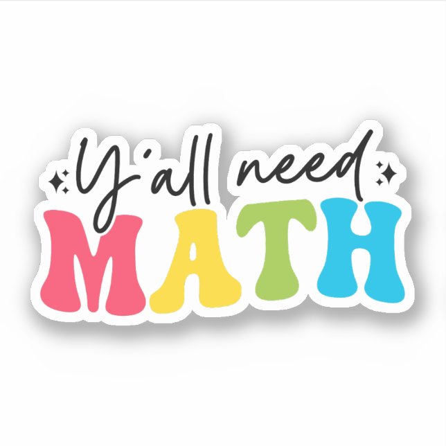 Y'all Need Math, Funny Math Teacher Appreciation (Front)