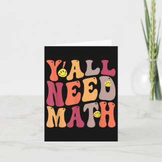 Yall Need Math Math Happy Card