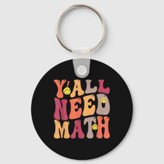 Yall Need Math Math Happy Key Ring