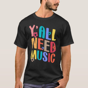 Yall Need Music Teacher Back To School Groovy Retr T-Shirt