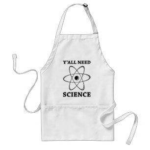 Y'all Need Science Standard Apron