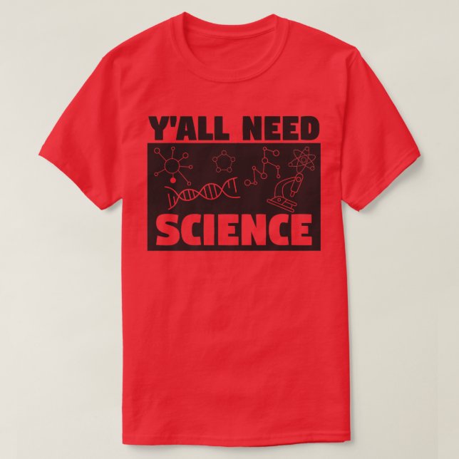 Y'all Need Science Teacher Teach Teaching Premium  T-Shirt (Design Front)